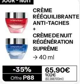 Stanhome Dr.Pierre Ricaud CRÈME RÉÉQUILIBRANTE ANTI-TACHES + CRÈME DE NUIT RÉGÉNÉRATION SUPRÊME offre