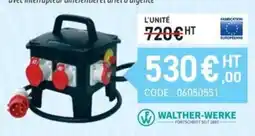 Loxam WALTHER-WERKE avec interrupteur différentiel et arret d'urgence offre