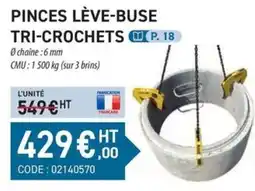 Loxam PINCES LÈVE-BUSE TRI-CROCHETS offre