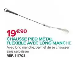 Bastide CHAUSSE PIED MÉTAL FLEXIBLE AVEC LONG MANCHE offre