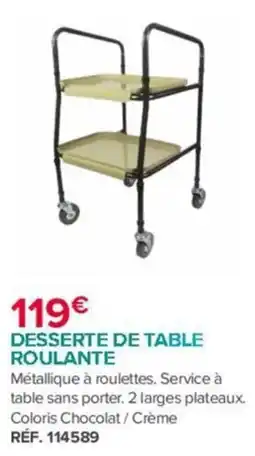 Bastide DESSERTE DE TABLE ROULANTE offre