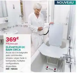 Bastide ORCA ÉLÉVATEUR DE BAIN offre