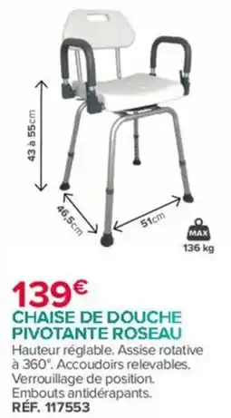 Bastide ROSEAU Chaise de douche pivotante offre