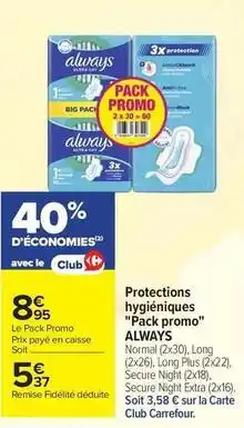 Carrefour Always - protections hygiéniques pack promo offre