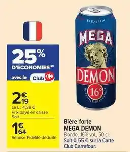 Carrefour Mega - bière forte offre