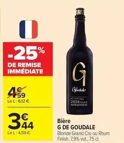 Carrefour La goudale - bière offre