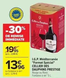 Carrefour Market Cellier des dauphins - i.g.p. méditerranée format spécial offre