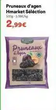 Hmarket Pruneaux d'agen hmarket sélection offre