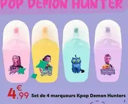 Maxi Bazar Set de 4 marqueurs kpop demon hunters offre