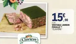 E.Leclerc Clavière - véritable jambon persille offre