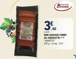 E.Leclerc Mini saucisse fumée ail ciboulette offre