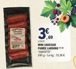 E.Leclerc Mini saucisse fumée lardons offre