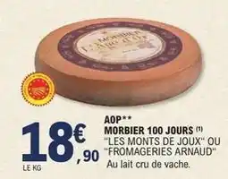 E.Leclerc Les monts de joux - aop morbier 100 jours offre