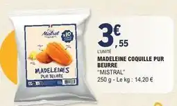 E.Leclerc Mistral - madeleine coquille pur beurre offre