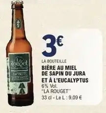 E.Leclerc Jura - biere au miel de sapin du et à l'eucalyptus offre