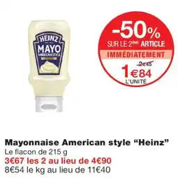Monoprix Heinz Mayonnaise American style offre