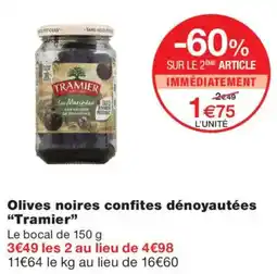 Monoprix Tramier Olives noires confites dénoyautées offre