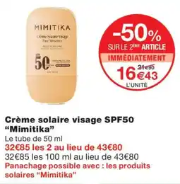 Monoprix MIMITIKA Crème solaire visage SPF50 offre