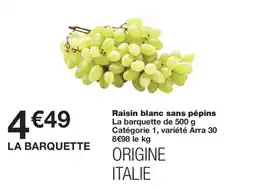 Monoprix LA BARQUETTE Raisin blanc sans pépins offre
