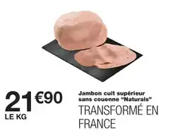 Monoprix Naturals Jambon cuit supérieur offre