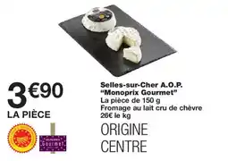 Monoprix Monoprix Gourmet Selles-sur-Cher A.O.P. offre