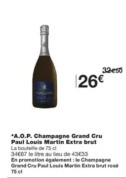 Monoprix Paul Louis Martin Champagne Grand Cru Extra brut offre