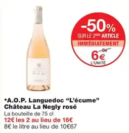 Monoprix Château La Negly L'écume offre
