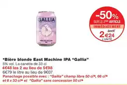 Monoprix GALLIA Bière blonde East Machine IPA offre