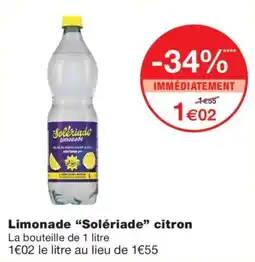 Monoprix Solériade Limonade offre