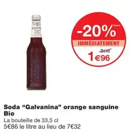 Monoprix Galvanina Soda orange sanguine Bio offre
