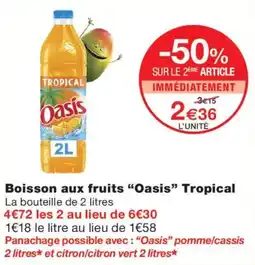 Monoprix Oasis Boisson aux fruits Tropical offre