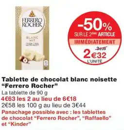 Monoprix Ferrero Rocher Tablette de chocolat blanc noisette offre