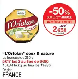 Monoprix l'Ortolan L'original offre