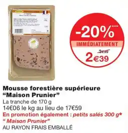 Monoprix Maison Prunier Mousse forestière supérieure offre