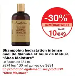 Monoprix Shea Moisture Shampoing hydratation intense miel de Manuka et huile de Mafura offre