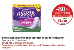 Monoprix Always Serviettes incontinence normal Discreet offre