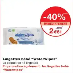 Monoprix WaterWipes Lingettes bébé offre