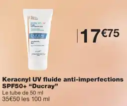 Monoprix Ducray Keracnyl UV fluide anti-imperfections offre