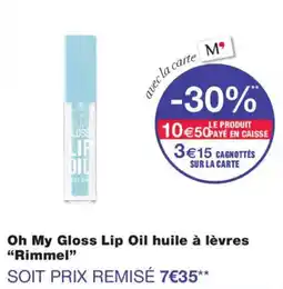 Monoprix Rimmel Oh My Gloss Lip Oil offre
