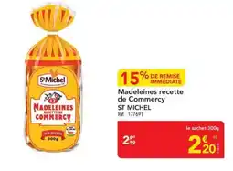 METRO ST MICHEL Madeleines recette de Commercy offre