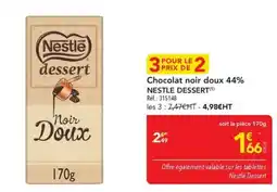 METRO Nestlé Dessert Chocolat noir doux 44% offre