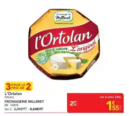 METRO L'Ortolan FROMAGERIE MILLERET offre