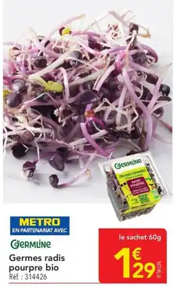 METRO Germline Germes radis pourpre bio offre