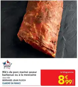 METRO BERNARD JEAN FLOCH Rib's de porc mariné offre