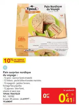 METRO Tipiak Pain surprise nordique du voyage offre