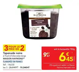 METRO MAISON RAYMOND Tapenade noire offre