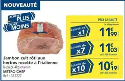 METRO METRO CHEF Jambon cuit rôti aux herbes recette à l'italienne offre