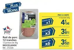 METRO BROCELIANDE Roti de porc offre