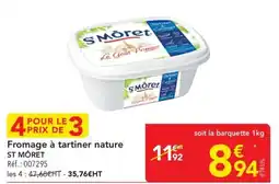 METRO ST MÔRET Fromage à tartiner nature offre