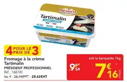 METRO PRÉSIDENT Professionnel Tartimalin offre